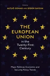 Book cover of The European Union in the Twenty-First Century by Altuğ GÜNAR