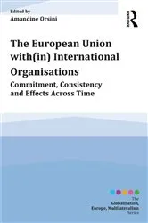 Book cover of The European Union with(in) International Organisations by Amandine Orsini