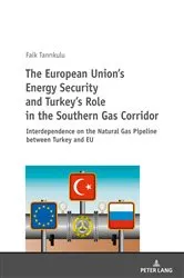 Book cover of The European Union’s Energy Security and Turkey’s Role in the Southern Gas Corridor by Faik Tanrıkulu