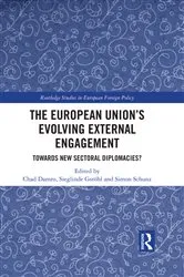 Book cover of The European Union’s Evolving External Engagement by Chad Damro