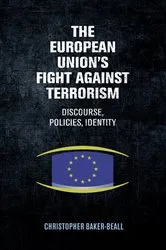 Book cover of The European Union’s Fight Against Terrorism by Laura C. Ferreira-Pereira