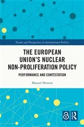 Book cover of The European Union's Nuclear Non-proliferation Policy by Manuel Herrera