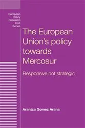 Book cover of The European Union's policy towards Mercosur by Dimitris Papadimitriou