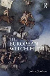 Book cover of The European Witch-Hunt by Julian Goodare