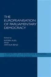 Book cover of The Europeanisation of Parliamentary Democracy by Katrin Auel