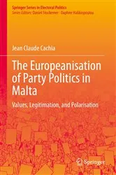 Book cover of The Europeanisation of Party Politics in Malta by Jean Claude Cachia