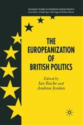 Book cover of The Europeanization of British Politics by I. Bache