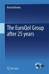 Book cover of The EuroQol Group after 25 years by Richard Brooks