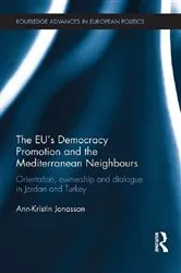 Book cover of The EU’s Democracy Promotion and the Mediterranean Neighbours by Ann-Kristin Jonasson