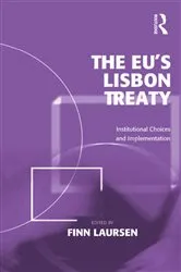 Book cover of The EU's Lisbon Treaty by Finn Laursen