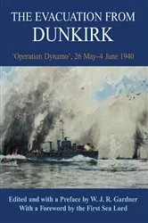 Book cover of The Evacuation from Dunkirk by W.J.R. Gardner