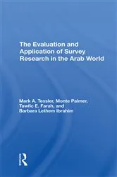 Book cover of The Evaluation And Application Of Survey Research In The Arab World by Mark Tessler