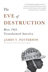 Book cover of The Eve of Destruction by James T. Patterson