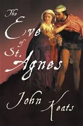 Book cover of The Eve of St. Agnes by John Keats