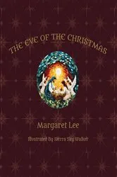 Book cover of THE EVE OF THE CHRISTMAS by Margaret Lee