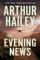 Book cover of The Evening News by Arthur Hailey