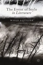 Book cover of The Event of Style in Literature by M. Aquilina
