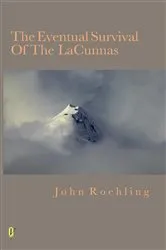 Book cover of The Eventual Survival Of The LaCunnas by John Roehling