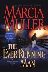 Book cover of The Ever-Running Man by Marcia Muller