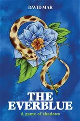 Book cover of The Everblue by David Mar