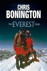 Book cover of The Everest Years by Chris Bonington