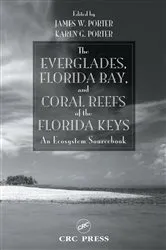 Book cover of The Everglades, Florida Bay, and Coral Reefs of the Florida Keys by James Porter
