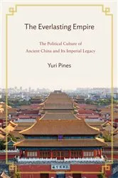 Book cover of The Everlasting Empire by Yuri Pines