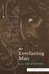 Book cover of The Everlasting Man (Sea Harp Timeless series) by G.K. Chesterton