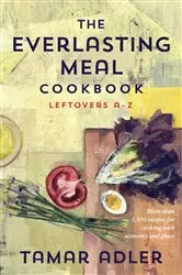 Book cover of The Everlasting Meal Cookbook by Tamar Adler