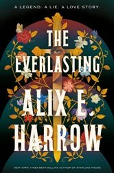 Book cover of The Everlasting by Alix E. Harrow