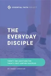 Book cover of The Every Day Disciple by Dr. Randy Christian