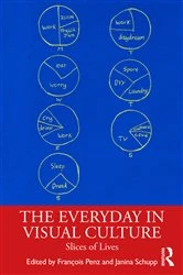Book cover of The Everyday in Visual Culture by François Penz