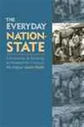 Book cover of The Everyday Nation-State by Justin Wolfe