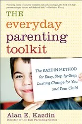 Book cover of The Everyday Parenting Toolkit by Alan E. Kazdin