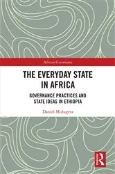 Book cover of The Everyday State in Africa by Daniel Mulugeta