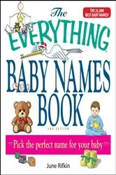 Book cover of The Everything Baby Names Book, Completely Updated With 5,000 More Names! by June Rifkin