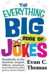 Book cover of The Everything Big Book of Jokes by Evan C Thomas