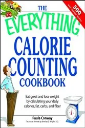 Book cover of The Everything Calorie Counting Cookbook by Paula Conway