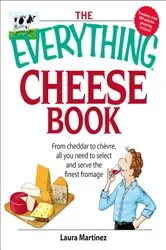 Book cover of The Everything Cheese Book by Laura Martinez