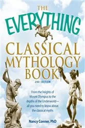 Book cover of The Everything Classical Mythology Book by Nancy Conner