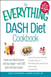 Book cover of The Everything DASH Diet Cookbook by Christy Ellingsworth