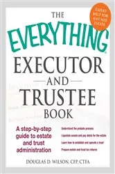 Book cover of The Everything Executor and Trustee Book by Unknown