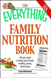Book cover of The Everything Family Nutrition Book by Leslie Bilderback