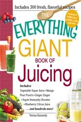 Book cover of The Everything Giant Book of Juicing by N/A