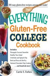 Book cover of The Everything Gluten-Free College Cookbook by Carrie S Forbes
