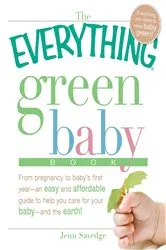 Book cover of The Everything Green Baby Book by Jenn Savedge
