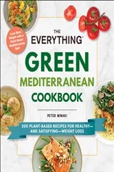 Book cover of The Everything Green Mediterranean Cookbook by Peter Minaki