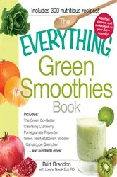 Book cover of The Everything Green Smoothies Book by Britt Brandon
