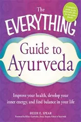 Book cover of The Everything Guide to Ayurveda by Unknown