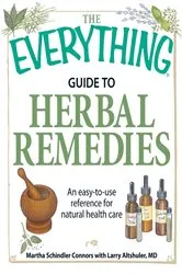 Book cover of The Everything Guide to Herbal Remedies by Unknown